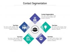 Contact segmentation ppt powerpoint presentation infographic template design ideas cpb