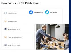 Contact us cpg pitch deck cpg pitch deck ppt infographic template themes