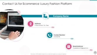 Contact Us For Ecommerce Luxury Fashion Platform Ppt Slides Graphics Download