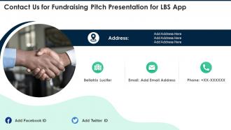 Contact Us For Fundraising Pitch Presentation For Lbs App