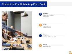 Contact Us For Mobile App Pitch Deck