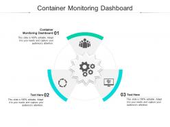 Container monitoring dashboard ppt powerpoint presentation portfolio graphics cpb