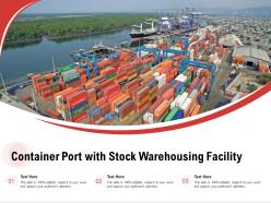 Container port with stock warehousing facility