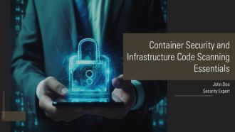 Container Security And Infrastructure Code Scanning Essentials PPT Demonstration AT
