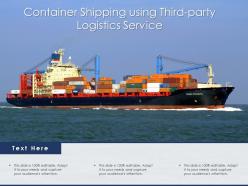 Container shipping using third party logistics service