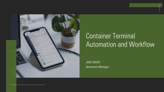 Container Terminal Automation And Workflow PPT Summary AT