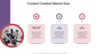Content Creation Market Size In Powerpoint And Google Slides Cpb