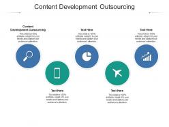 Content development outsourcing ppt powerpoint presentation slides graphics example cpb