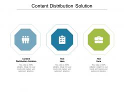 Content distribution solution ppt powerpoint presentation infographic template design ideas cpb