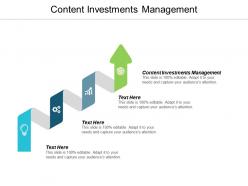 Content investments management ppt powerpoint presentation summary graphics tutorials cpb