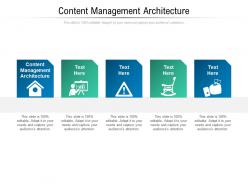 Content management architecture ppt powerpoint presentation professional information cpb