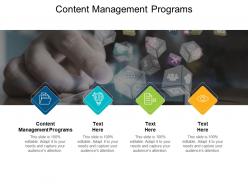 Content management programs ppt powerpoint presentation show styles cpb