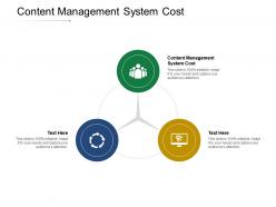 Content management system cost ppt powerpoint presentation professional summary cpb