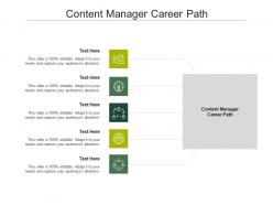 Content manager career path ppt powerpoint presentation model infographics cpb