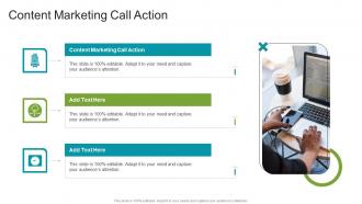 Content Marketing Call Action In Powerpoint And Google Slides Cpb