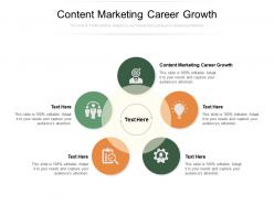 Content marketing career growth ppt powerpoint presentation mockup cpb