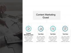 Content marketing guest ppt powerpoint presentation gallery professional cpb