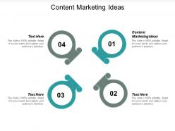 Content marketing ideas ppt powerpoint presentation file themes cpb