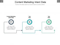 Content marketing intent data ppt powerpoint presentation layouts files cpb
