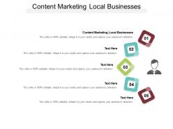 Content marketing local businesses ppt powerpoint presentation inspiration graphic tips cpb