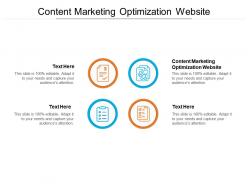 Content marketing optimization website ppt powerpoint presentation model format ideas cpb