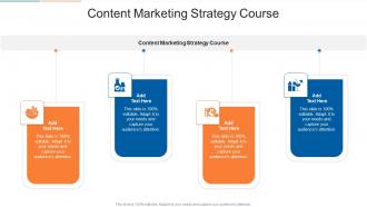 Content Marketing Strategy Course In Powerpoint And Google Slides Cpb