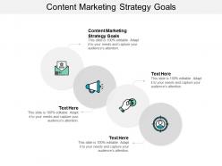 Content marketing strategy goals ppt powerpoint presentation gallery background image cpb