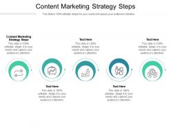 Content marketing strategy steps ppt powerpoint presentation show outline cpb