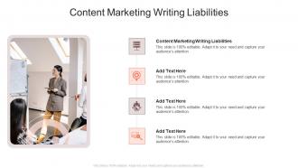 Content Marketing Writing Liabilities In Powerpoint And Google Slides Cpb