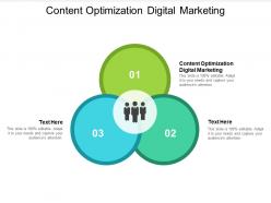 Content optimization digital marketing ppt powerpoint presentation slides graphics download cpb