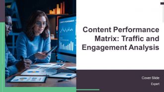 Content Performance Matrix Traffic And Engagement Analysis PPT Structure AT