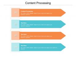 Content processing ppt powerpoint presentation ideas guide cpb