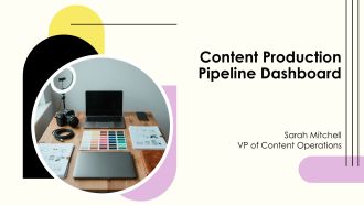 Content Production Pipeline Dashboard PPT Powerpoint VA