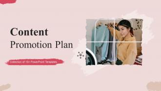 Content Promotion Plan Powerpoint Ppt Template Bundles