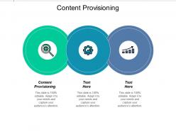 Content provisioning ppt powerpoint presentation gallery graphics tutorials cpb