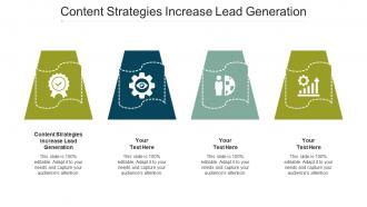 Content Strategies Increase Lead Generation Ppt Powerpoint Presentation Icon Sample Cpb