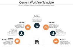 Content workflow template ppt powerpoint presentation infographics cpb