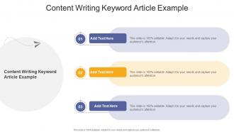Content Writing Keyword Article Example In Powerpoint And Google Slides Cpb