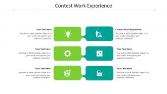 Contest work experience ppt powerpoint presentation outline examples cpb