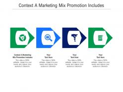 Context a marketing mix promotion includes ppt powerpoint presentation portfolio graphics pictures cpb