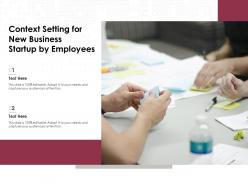 Context setting for new business startup by employees