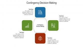 Contingency decision making ppt powerpoint presentation infographic template example introduction cpb