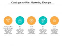 Contingency plan marketing example ppt powerpoint presentation slides professional cpb