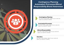 Contingency planning automation processes ethical responsibility brand awareness cpb