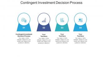 Contingent investment decision process ppt powerpoint presentation gallery graphics example cpb
