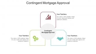 Contingent mortgage approval ppt powerpoint presentation icon topics cpb