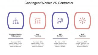 Contingent Worker VS Contractor Ppt Powerpoint Presentation Icon Clipart Cpb
