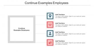 Continue Examples Employees Ppt Powerpoint Presentation Inspiration Deck Cpb