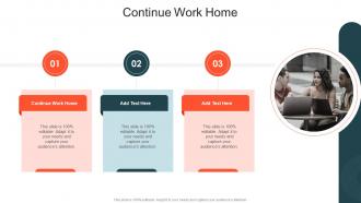 Continue Work Home In Powerpoint And Google Slides Cpb