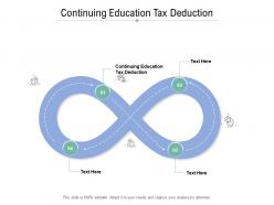 Continuing education tax deduction ppt powerpoint presentation pictures deck cpb